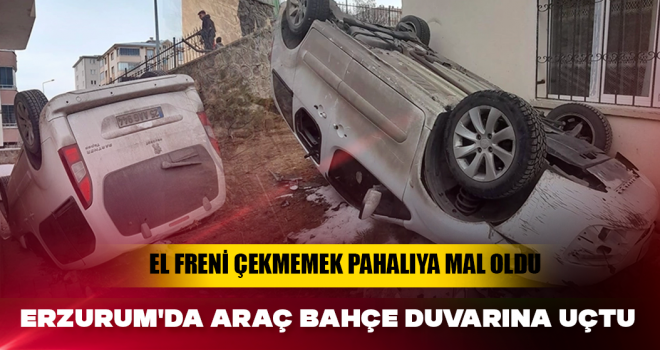 Erzurum'da araç bahçe duvarına uçtu