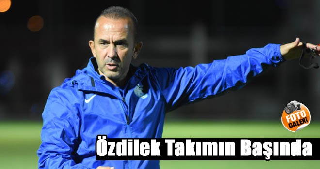 Teknik Direktör Özdilek, Akşam Antrenmanı Yaptı!