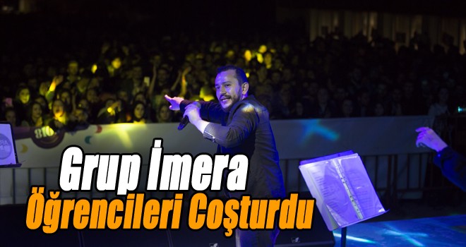 Grup İmera Öğrencileri Coşturdu!