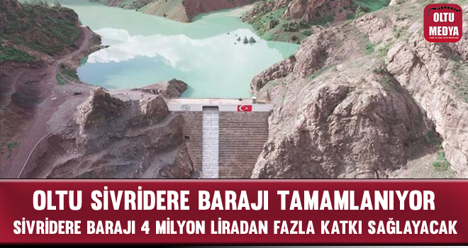 Sivridere Barajı 4 Milyon Liradan Fazla Katkı Sağlayacak