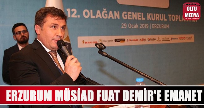 MÜSİAD’da Fuat Demir dönemi