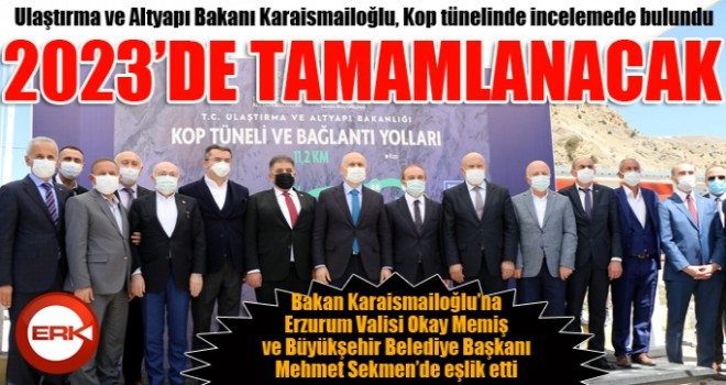 Ulaştırma ve Altyapı Bakanı Karaismailoğlu, Kop tünelinde incelemede bulundu