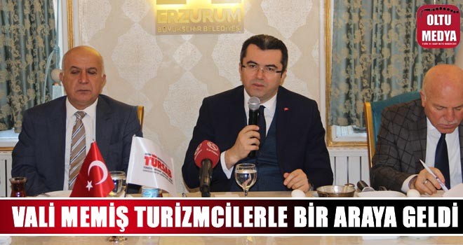 Vali Memiş turizmcilerle bir araya geldi