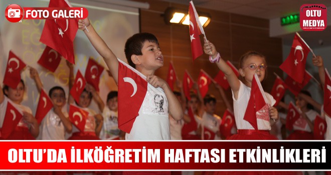 Oltu’da İlköğretim Haftası etkinlikleri