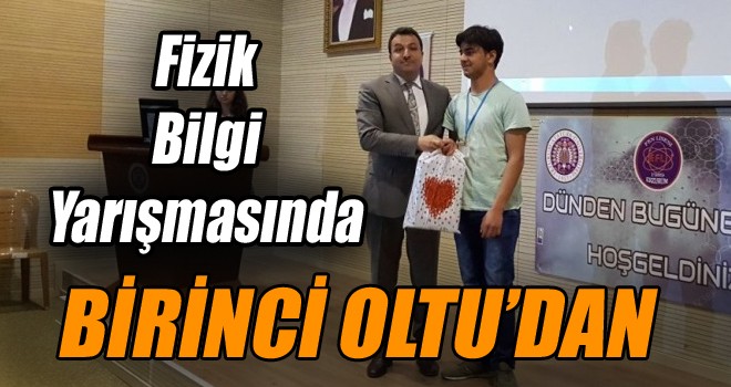 Fizik Bilgi Yarışmasında Erzurum Birincisi Oltu’dan!