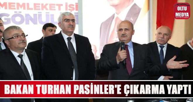 Bakan Turhan, Pasinler'e çıkarma yaptı