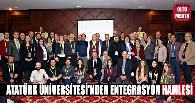 Atatürk Üniversitesinden entegrasyon hamlesi