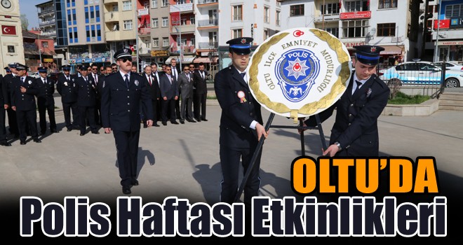 Oltu’da Polis Haftası Etkinlikleri!