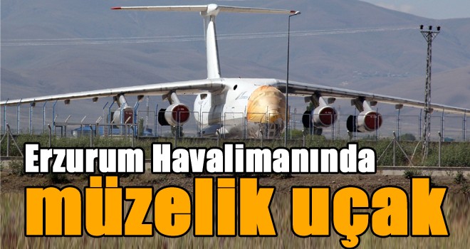Erzurum Havalimanında müzelik uçak