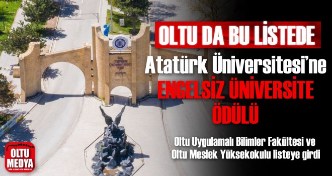 Atatürk Üniversitesi'ne 'Engelsiz Üniversite' ödülü