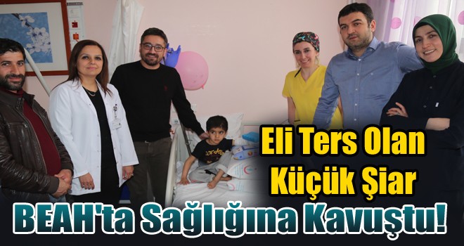 4 Yaşındaki Eli Ters Olan Küçük Şiar, Sağlığına Kavuştu!