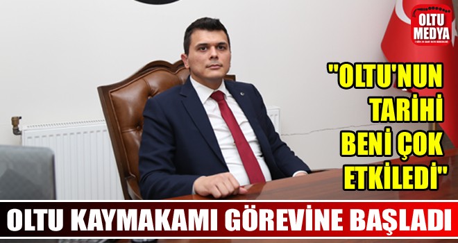 Oltu Kaymakamı Umut Pazarcı, görevine başladı
