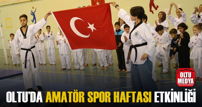 Oltu'da Amatör Spor Haftası etkinlikleri