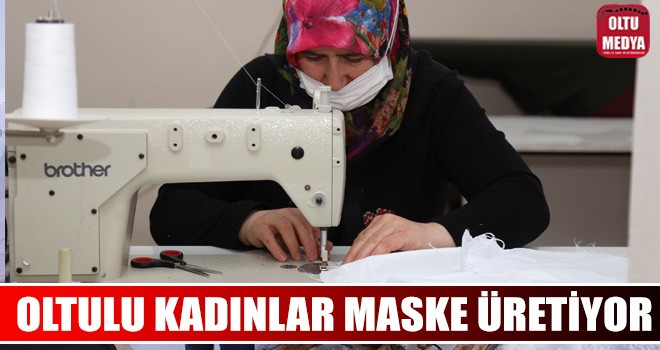 Oltulu kadınlar Kovid-19 nedeniyle gönüllü olarak maske üretmeye başladı