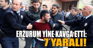 Erzurum’da İki Grup Arasında Bıçaklı Kavga: 7 Yaralı!