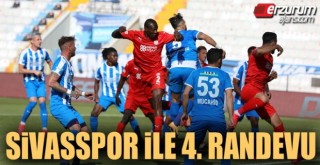 Sivasspor ile Erzurumspor 4. randevuda