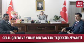 Celal Çelebi ve Yusuf Bektaş’tan Teşekkür Ziyareti