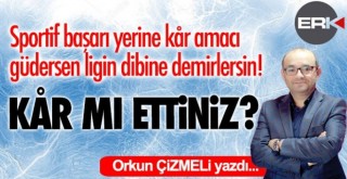 Çok kår ettiniz, tebrikler!