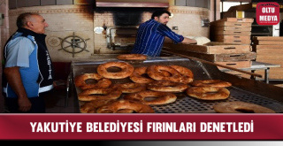 Yakutiye Belediyesi Fırınları Denetledi