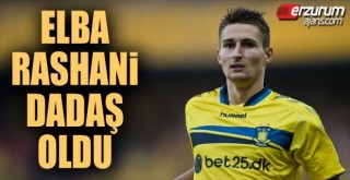 Elba Rashani Erzurumspor'da