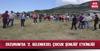 Erzurum'da ‘2. Geleneksel Çocuk Şenliği' Etkinliği