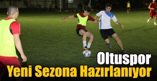 Oltuspor Yeni Sezona Hazırlanıyor!