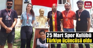 25 Mart Spor Kulübü Türkiye üçüncüsü oldu