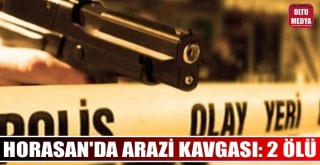 Horasan'da silahlı kavga: 2 ölü