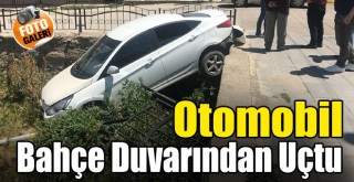 Otomobil Bahçe Duvarından Uçtu!