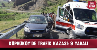 Köprüköy'de Trafik Kazası: 9 Yaralı