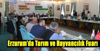 Erzurum’da Tarım ve Hayvancılık Fuarı!