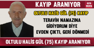 Oltulu Halis Gül 1 Gündür Kayıp
