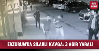 Erzurum'da Top Oynama Kavgası: 3 Ağır Yaralı