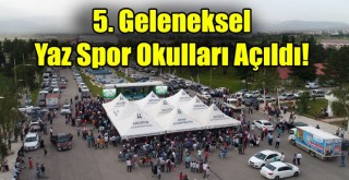 5. Geleneksel Yaz Spor Okulları Açıldı!