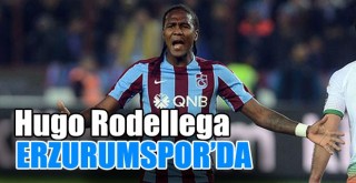 Hugo Rodellega Erzurumspor'da!
