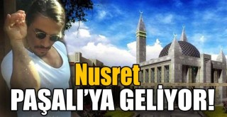 Şenkayalı Nusret Paşalı’ya Geliyor!