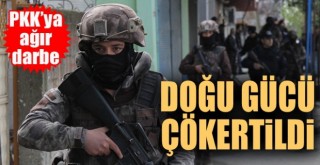 PKK'nın Doğu Gücü çökertildi...