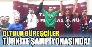 Oltulu Minik İki Kardeş Pehlivan Türkiye Şampiyonası’nda!