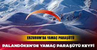 Palandöken'de yamaç paraşütü keyfi