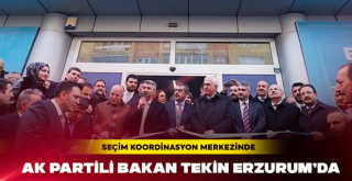 Bakan Tekin Erzurum'da...