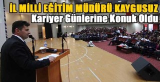 Erzurum Lisesi Kariyer Günlerine İl Milli Eğitim Müdürü Salih Kaygusuz konuk oldu
