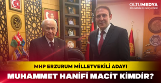 Erzurum MHP Milletvekili Adayı Prof. Dr. Muhammet Hanifi Macit kimdir