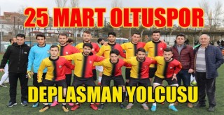 25 Mart Oltuspor Liderle Karşılaşıyor!