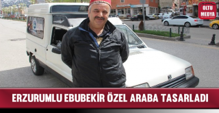 Erzurumlu Ebubekir Kendine Özel Araba Tasarladı