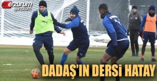 Dadaş'ın dersi Hatay