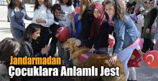 Jandarmadan Çocuklara Anlamlı Jest!