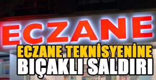 Reçetesiz ilaç alamayınca sinirlenen saldırgan, eczane teknisyenini bıçakladı